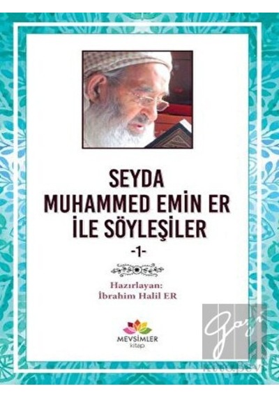 Seyda Muhammet Emin Er ile Söyleşiler 1- Mevsimler Kitap