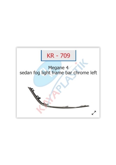 Kaya Kr709 Sis Far Çerçevesi Çıtası Krom Sol Sedan Model Megane 4 261a20197r