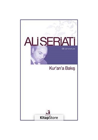 Kur'An'A Bakış / 08 Cep Kitapları / Dr. Ali Şeriati