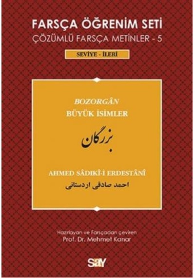 Farsça Öğrenim Seti 5 ( Seviye İleri ) Büyük İsimler - Sadıki-i Erdestani - Say Yayınları