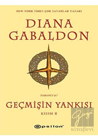 Geçmişin Yankısı Kısım II - Diana Gabaldon - Epsilon Yayınevi