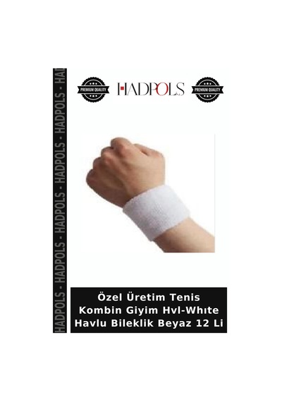 Özel Üretim Tenis Kombin Giyim Hvl-whıte Havlu Bileklik Beyaz 12 Li