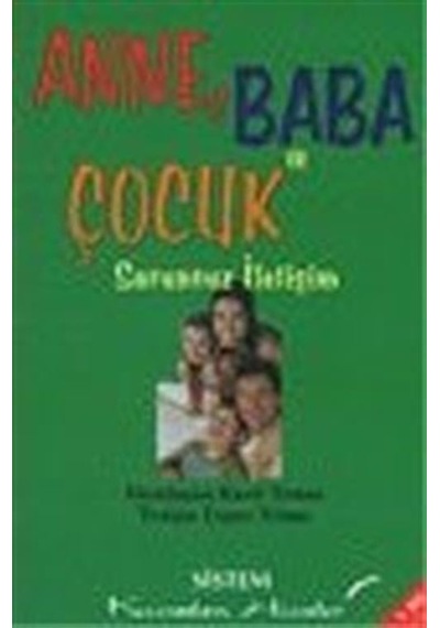Anne Baba ve Çocuk - Kamil Yılmaz - Sistem Yayıncılık