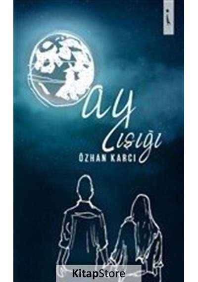 Ay Işığı - Özhan Karcı - İkinci Adam Yayınları