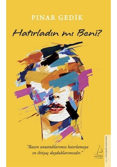 Hatırladın mı Beni? - Pınar Gedik - Destek Yayınları
