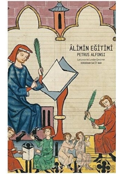 Alimin Eğitimi - Petrus Alfonsi - Pinhan Yayıncılık