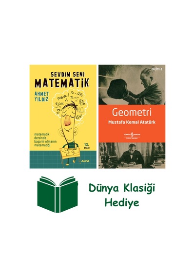 Sevdim Seni Matematik + Geometri + Dünya Klasiği Hediye