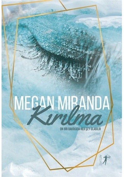 Kırılma - Megan Miranda - Artemis Yayınları