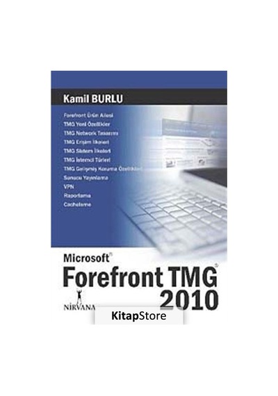 Microsoft Forefront TMG 2010 - Kamil Burlu - Nirvana Yayınları