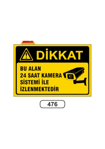 Bu Alan 24 Saat Kamera Sistemi Ile Izlenmektedir Uyarı Levhası