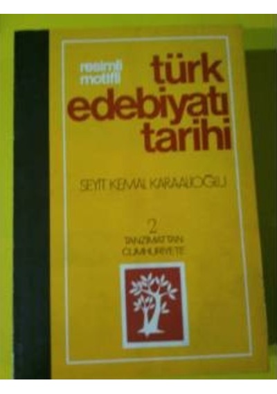 Türk Edebiyati Tarihi Cilt 2 Seyit Kemal Karaalioğlu 1982 Yili Ba