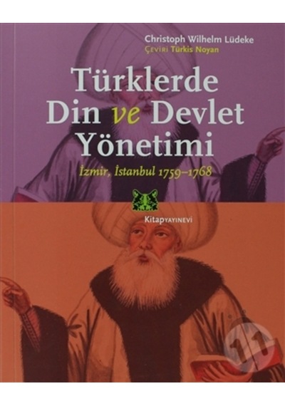 Türklerde Din Ve Devlet Yönetimi Izmir.Istanbul 1759-1768