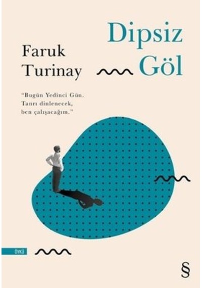 Dipsiz Göl - Faruk Turinay - Everest Yayınları