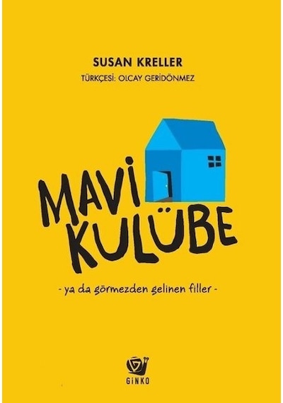 Mavi Kulübe - Susan Kreller - Ginko Çocuk