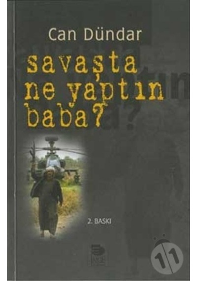 Savaşta Ne  Yaptın  Baba
