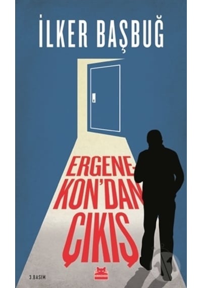 Ergenekon'dan Çıkış - İlker Başbuğ - Kırmızı Kedi