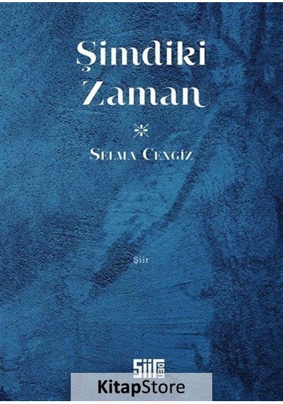 Şimdiki Zaman - Selma Cengiz - Şiirden Yayınları