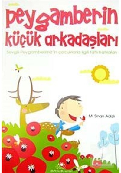 Mercankitap Peygamberin Küçük Arkadaşları / M. Sinan Adalı Mercankitap Peygamberin Küçük Arkadaşları / M. Sinan Adalı