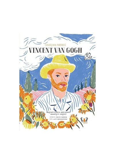 Sanatçının Portresi: Vincent van Gogh - Lucy Brownridge - Hayalperest Çocuk