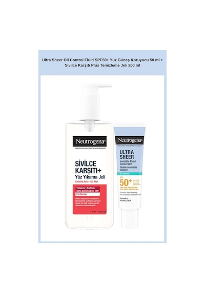 Ultra Sheer Oil Control Fluid Spf50+ Yüz Güneş Koruyucu 50 Ml + Sivilce Karşıtı Plus Temizleme Jeli 200 Ml