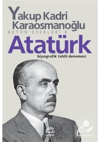 Atatürk Bütün Eserleri 8 / Yakup Kadri Karaosmanoğlu 9789754701593