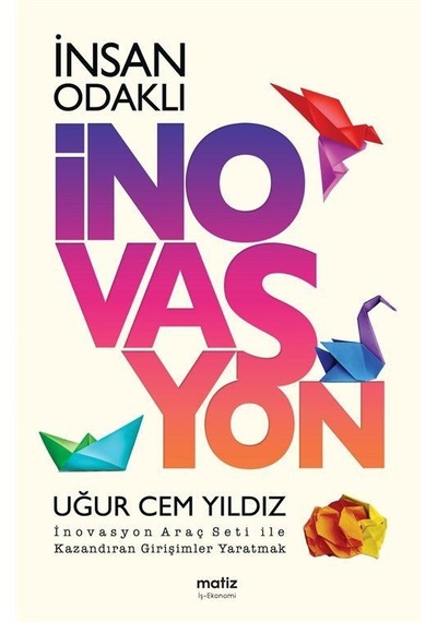 İnsan Odaklı İnovasyon / Uğur Cem Yıldız