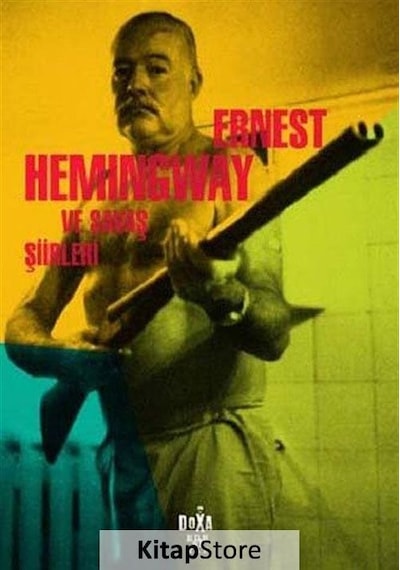 Ernest Hemingway ve Savaş Şiirleri- Doxa Yayınları