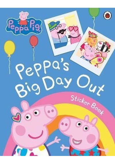 Peppa Pig: Peppa's Big Day Out Sticker Scenes Book - Peppa Pig - Penguin Random House Children's UK