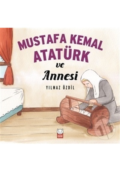 Kırmızı Kedi Yayınları Mustafa Kemal Atatürk ve Annesi