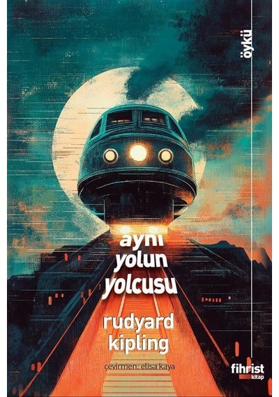 Aynı Yolun Yolcusu / Rudyard Kipling