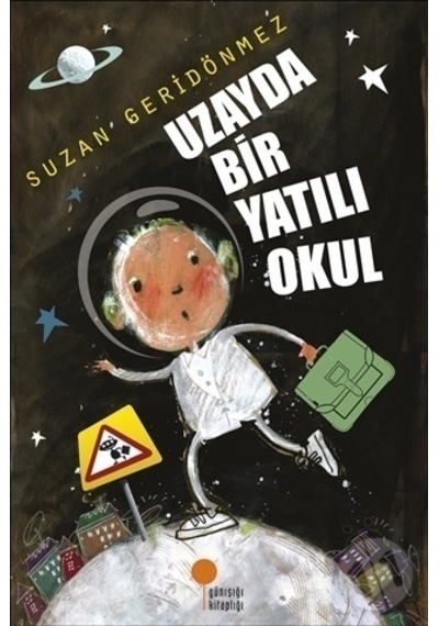 Günışığı Yayınları Uzayda Bir Yatılı Okul