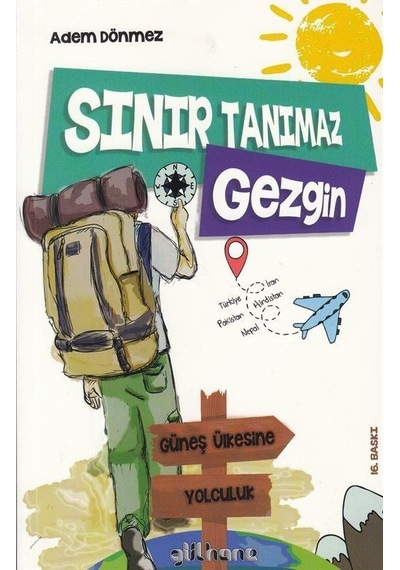 Sınır Tanımaz Gezgin / Adem Dönmez