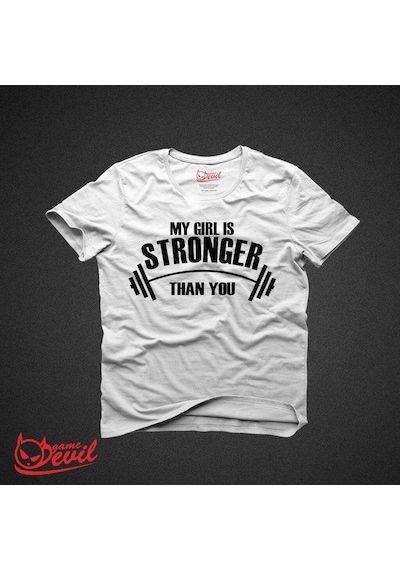 My Girl Is Stronger Beyaz Tişört Kısakollu Tshirt