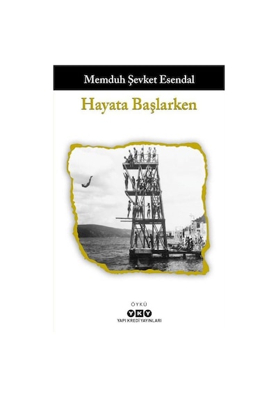 Hayata Başlarken / Memduh Şevket Esendal