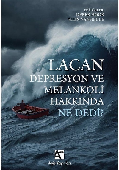 Lacan Depresyon Ve Melankoli Hakkında Ne Dedi / Stijn Vanheule