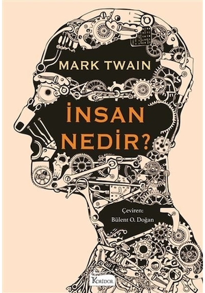 İnsan Nedir? - Bez Ciltli - Mark Twain - Koridor Yayıncılık