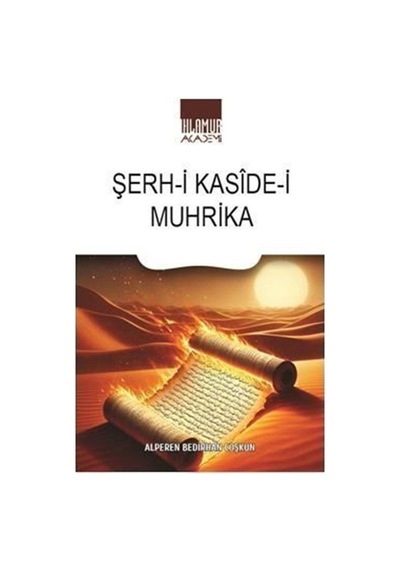 Şerh-i Kaside-i Muhrika / Alperen Bedirhan Coşkun