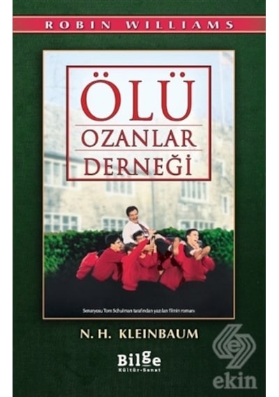 Ölü Ozanlar Derneği - Nancy H. Kleinbaum - Bilge Kültür Sanat