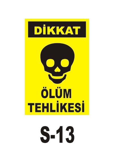 Pvc Dekota Uyarı - Ikaz Levhası Dikkat Ölüm Tehlikesi (44829362)
