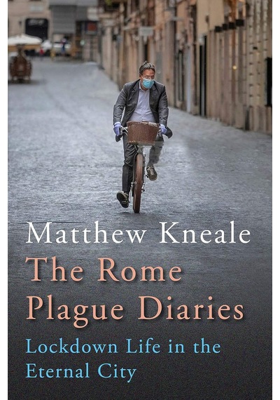 The Rome Plague Diaries: Lockdown Life İn The Eternal City