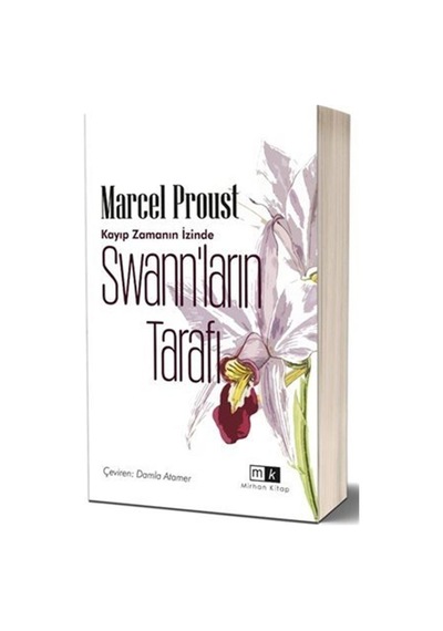 Swann'Ların Tarafı / Kayıp Zamanın Izinde 1.Kitap / Marcel Proust