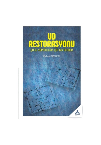 Ud Restorasyonu Çalgı Yapımcılar İçin Bir Rehber