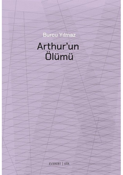 Arthur'un Ölümü / Burcu Yılmaz