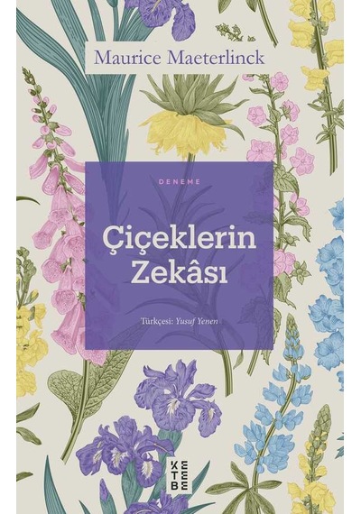 Çiçeklerin Zekası - Maurice Maeterlinck - Ketebe