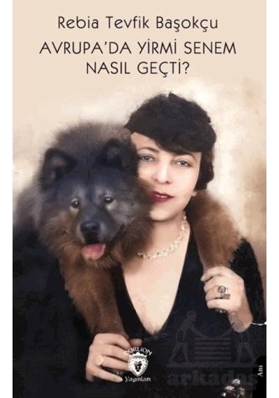 Avrupa Da Yirmi Senem Nasıl Geçti