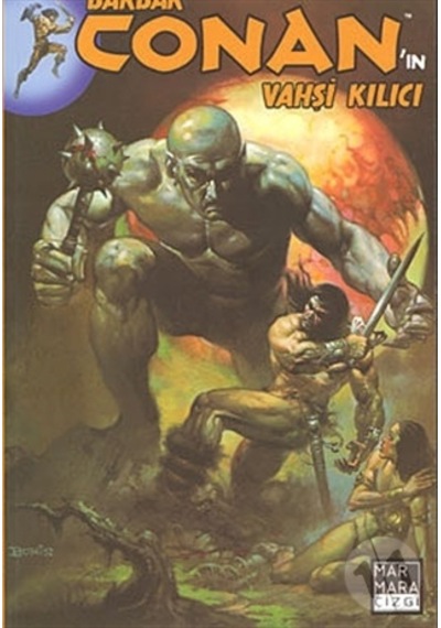 Barbar Conan'ın Vahşi Kılıcı Cilt 3 - Marmara Çizgi