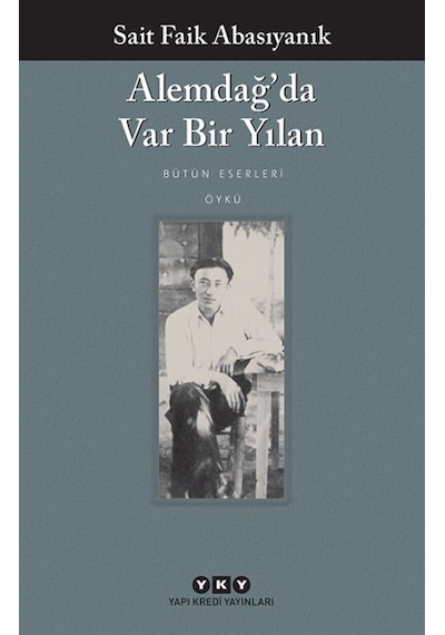 Alemdağ Da Var Bir Yılan Sait Faik Abasıyanık
