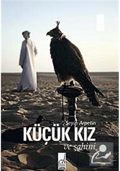 Küçük Kız ve Şahini - Şeyin Arpetin - Boğaziçi Yayınları