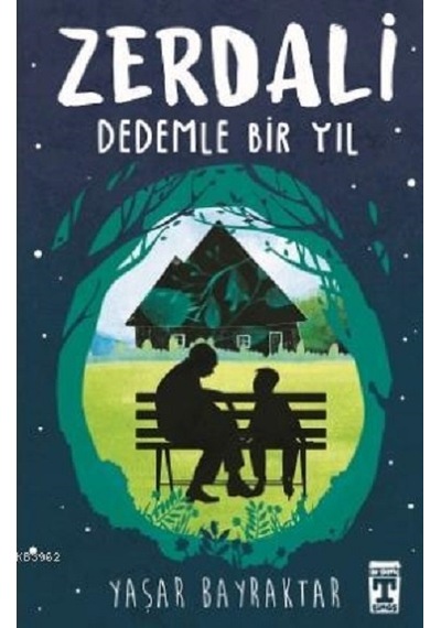 Zerdali Dedemle Bir Yıl