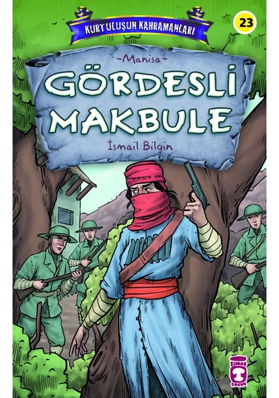 Gördesli  Makbule - Kurtuluşun Kahramanları  3